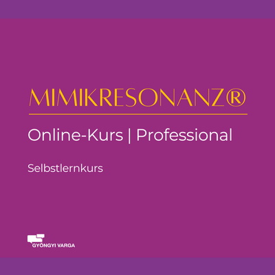Mimikresonanz Online-Kurs / Professional