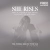 SHE RISES