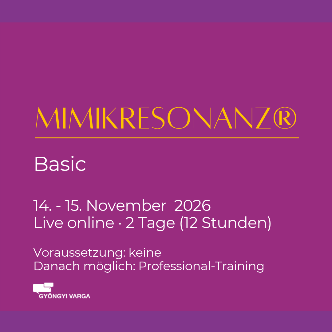 Mimikresonanz® Training (Stufe: Basic) online - Gyöngyi Varga