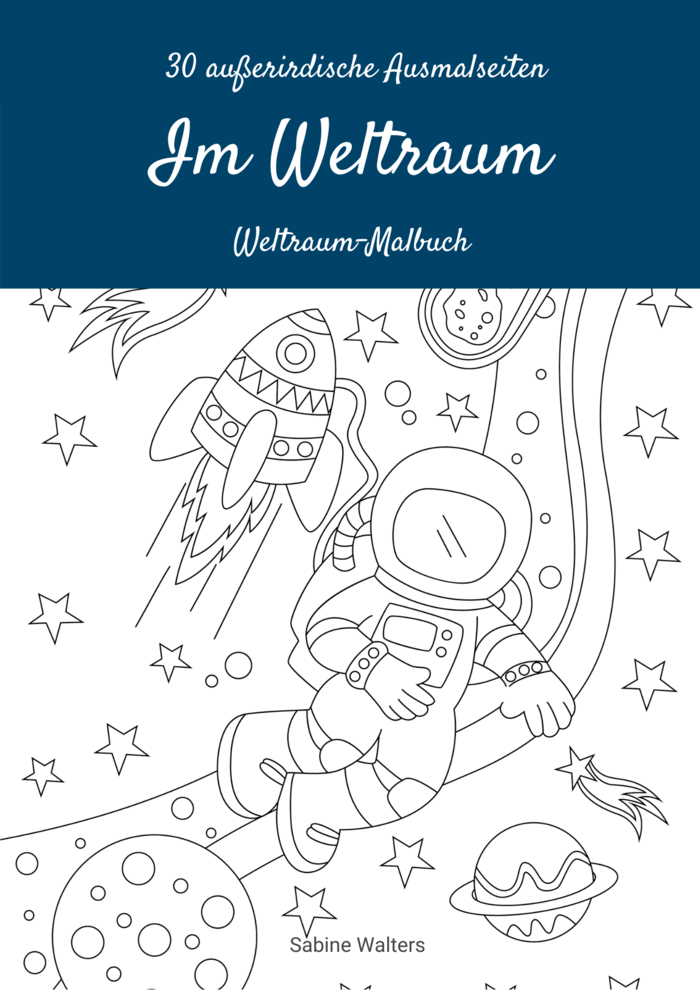 Malvorlagen "Im Weltraum" - Sabine-Walters