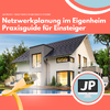 Jan Pörtner: Netzwerkplanung im Eigenheim – Praxisguide für Einsteiger
