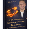 Videoakademie: Die 3 Geheimnisse zur leistungsgerechten Bezahlung in der heilkundlichen Praxis"