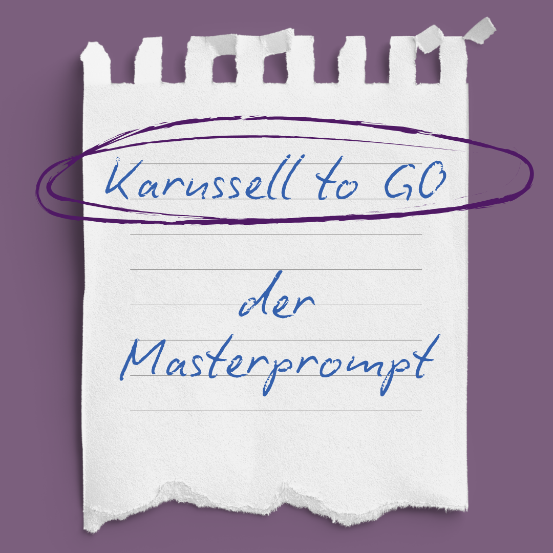 Karussell%20to%20GO%20der%20Masterprompt-1080x1080.png