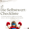 Die Selbstwert-Checkliste - erkenne in 2 Minuten, ob dein Kind sich selbst vertraut