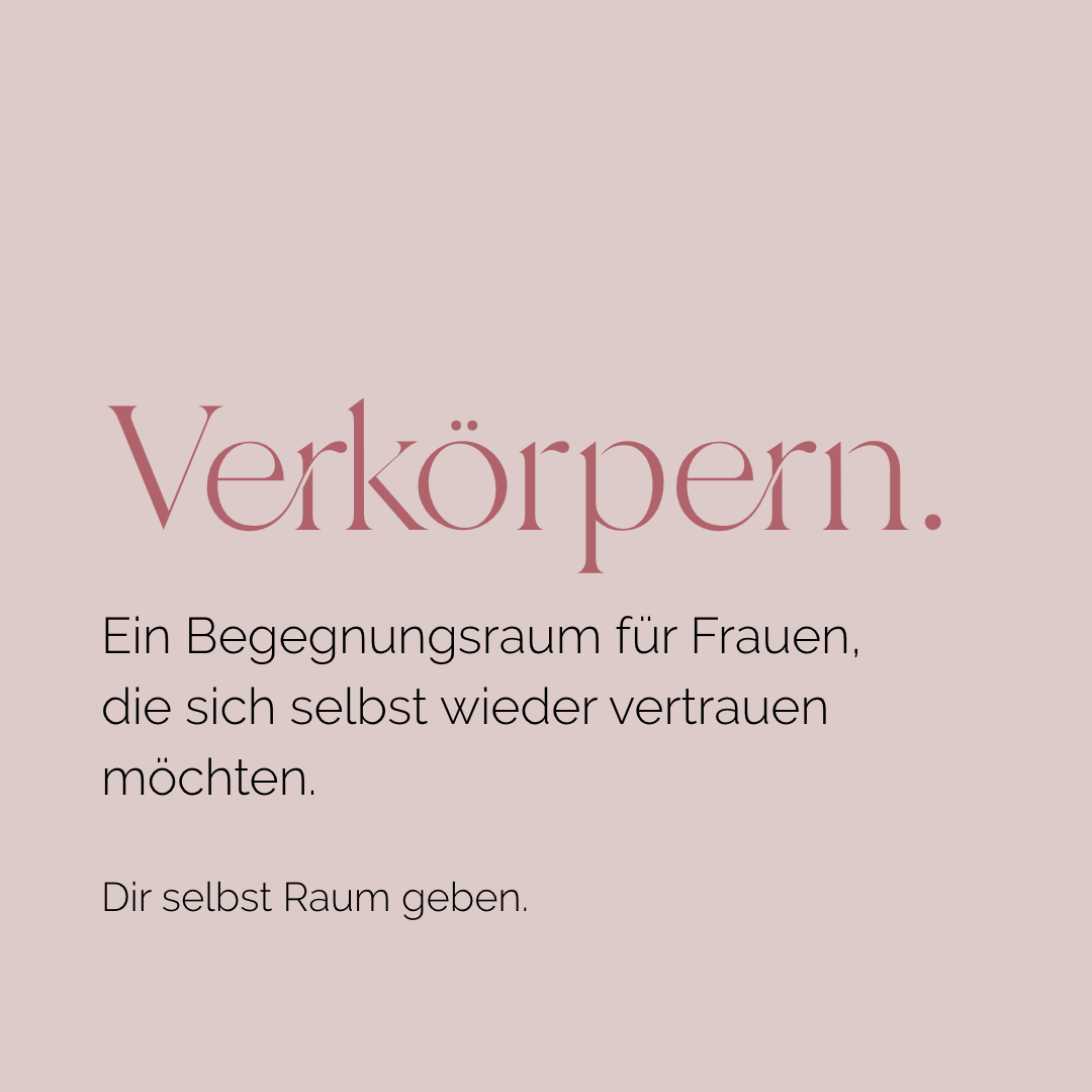 Coverbild des Workshops „Verkörpern“ – Begegnungsraum für Frauen, die sich selbst wieder vertrauen möchten.