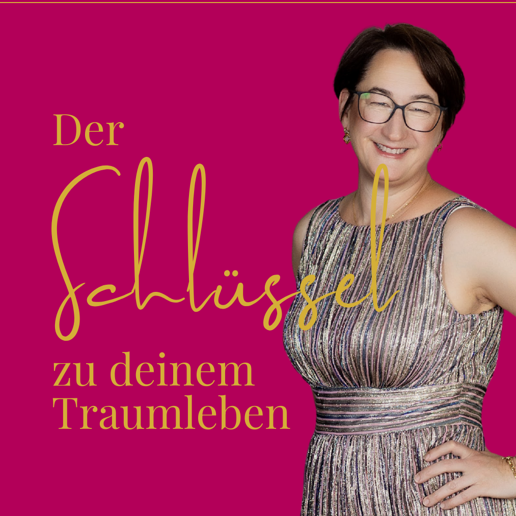 Der Schlüssel zu deinem Traumleben