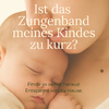 Ist das Zungenband meines Babys zu kurz?
