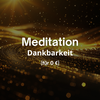 Meditation Dankbarkeit