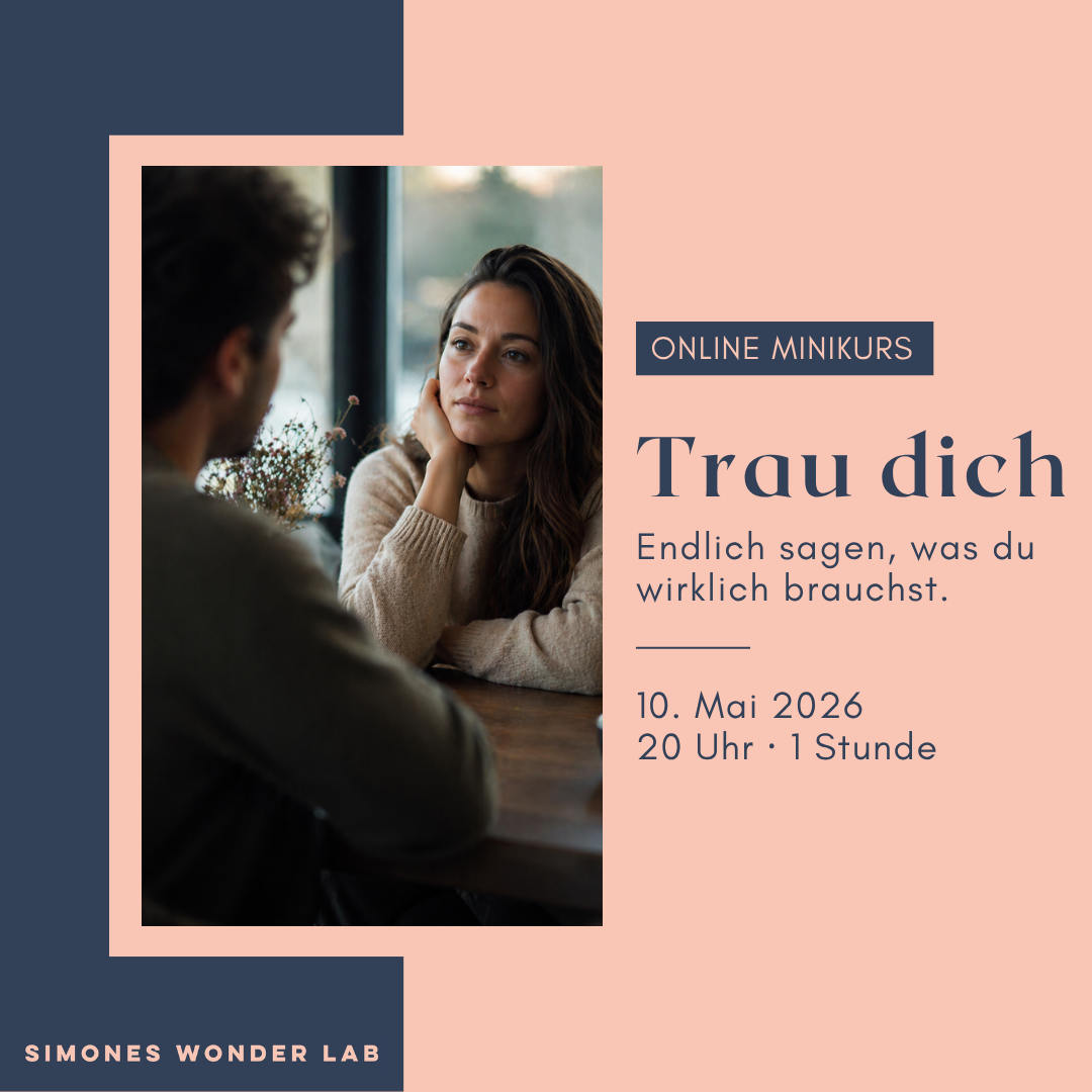 Trau dich - endlich sagen, was du wirklich brauchst