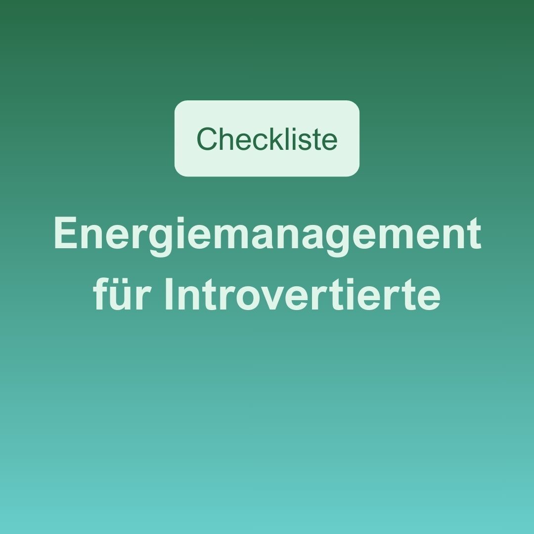 Energiemanagement für Introvertierte