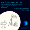 Vortrag Fundraising - Wie finanzieren wir die Verwirklichung unserer Vision