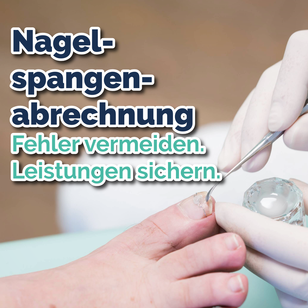 nagelspangenabrechnung-feine-fuesse-campus-online-fortbildung-podologie-christiane-schoepe-onlinekurs_26-1080x1080.png