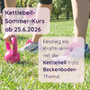 Kettlebell-Kurs: EInstieg ins Krafttraining mit Kettlebell trotz Senkung und Beckenboden-Thema