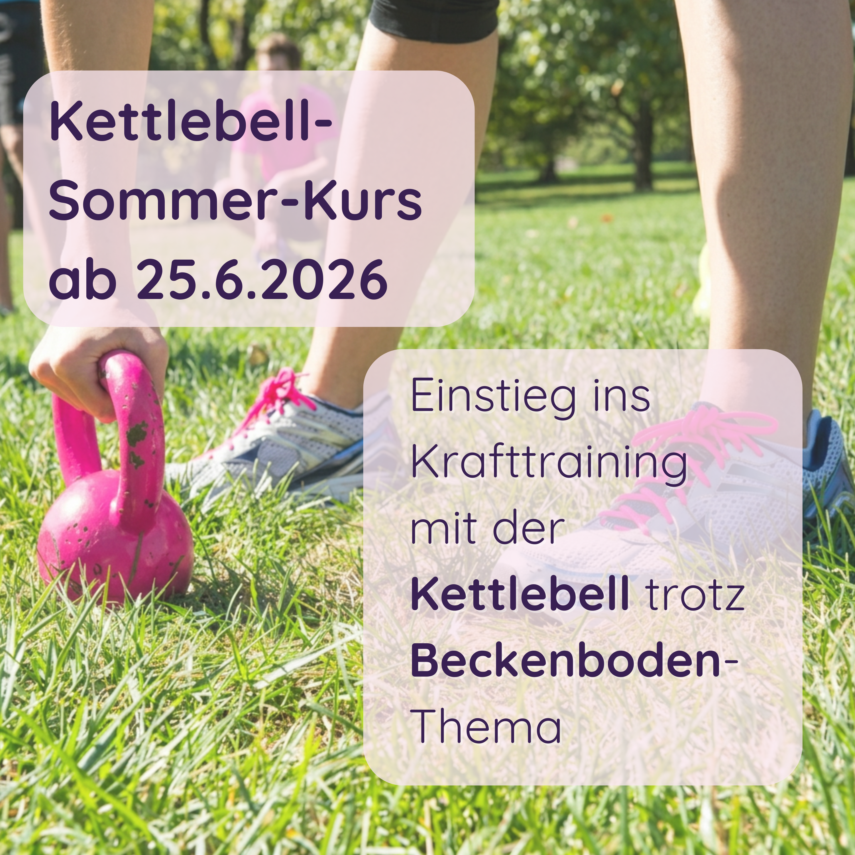 Kettlebell-Kurs: EInstieg ins Krafttraining mit Kettlebell trotz Senkung und Beckenboden-Thema