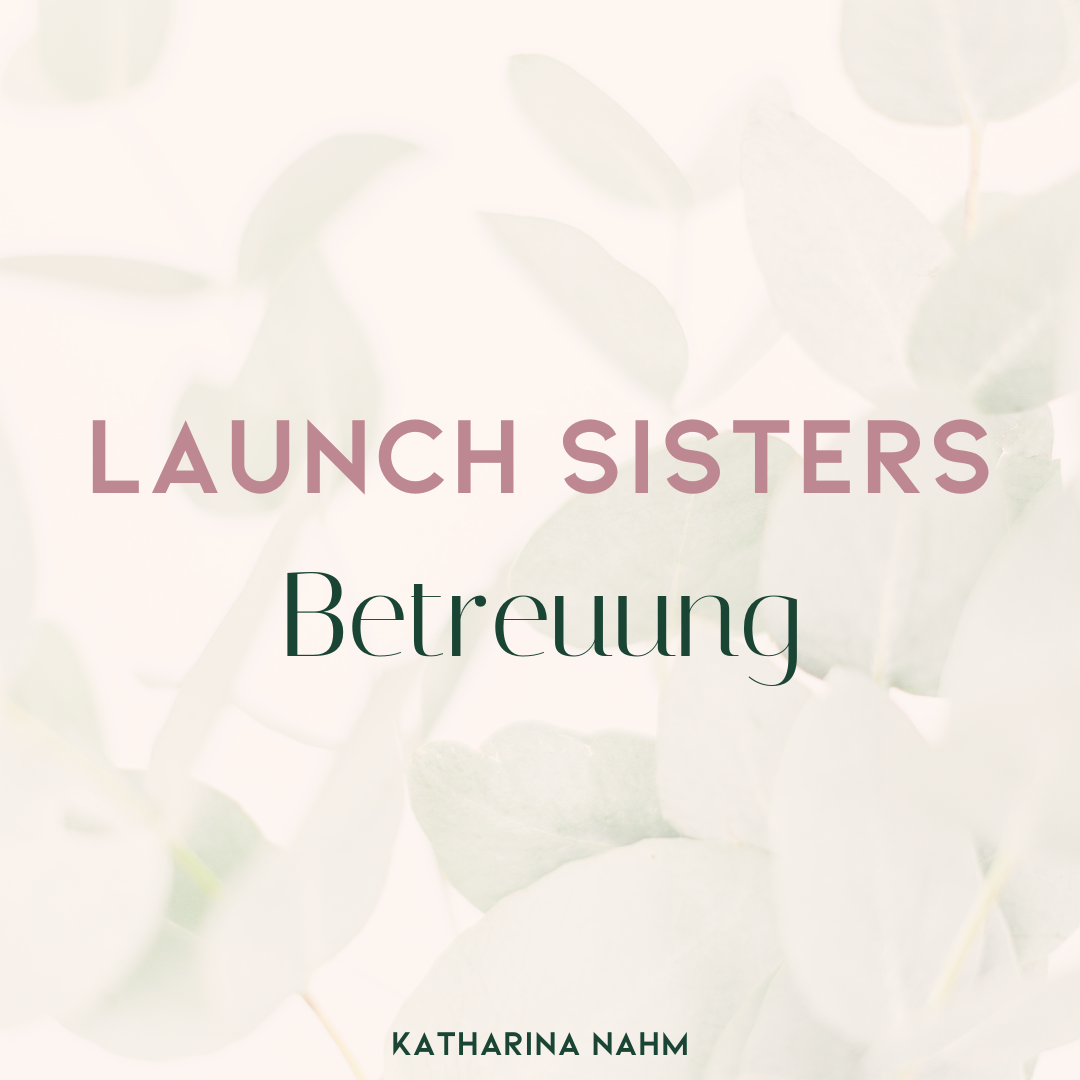 Launch Sisters Betreuung