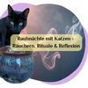 Räuchern mit Katze