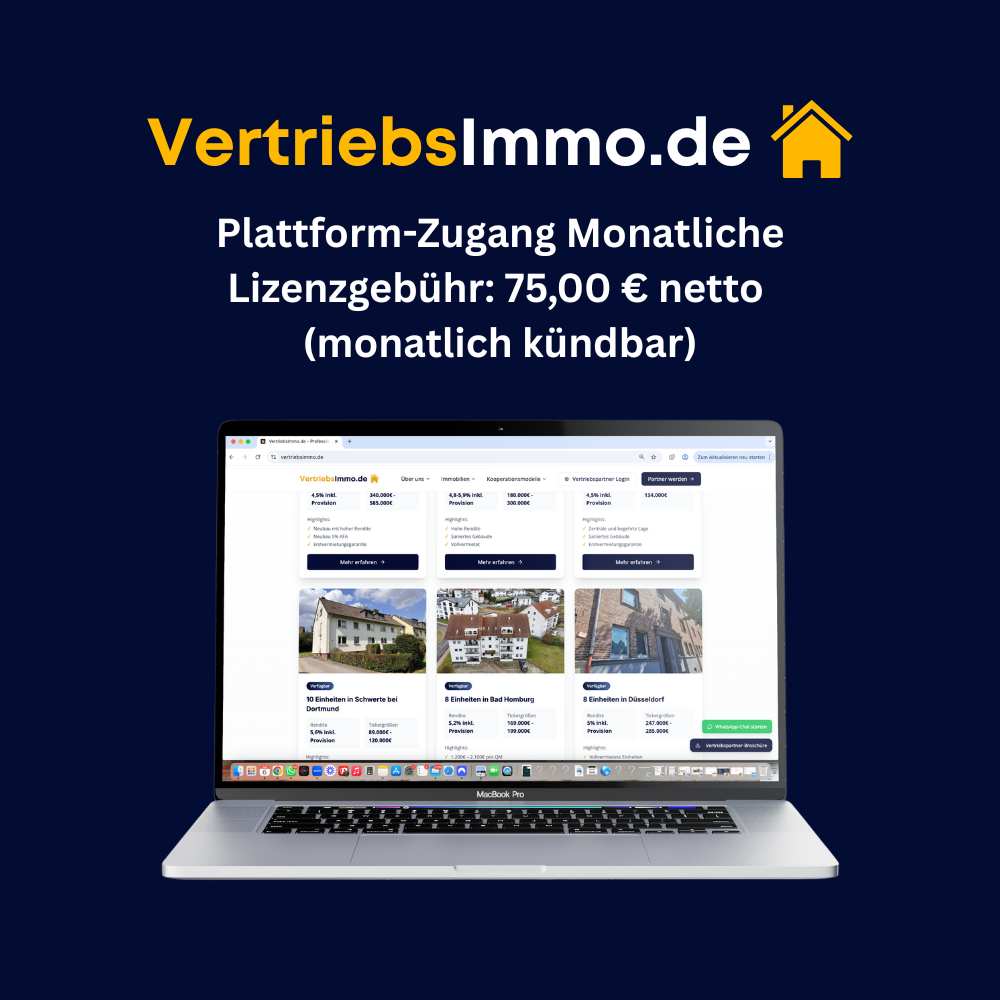 VertriebsImmo.de – Plattform-Zugang Monatliche Lizenzgebühr: 75,00 € netto (monatlich kündbar)