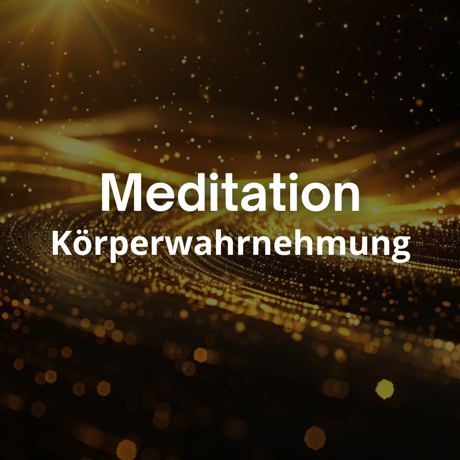 Meditation Körperwahrnehmung