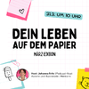 Produktvorschau: Dein Leben auf dem Papier | März Edition