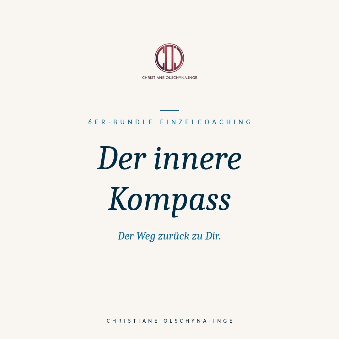Cover-Bild von Der innere Kompass – 6er-Bundle Einzelcoaching mit Christiane Olschyna-Inge, der Weg zurück zu sich selbst