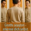 Gnothi seauton; Erkenne Dich selbst