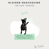 Kleiner Snackguide für euer Training – 39 Ideen für Snacks & Belohnungen die deinem Hund Freude machen