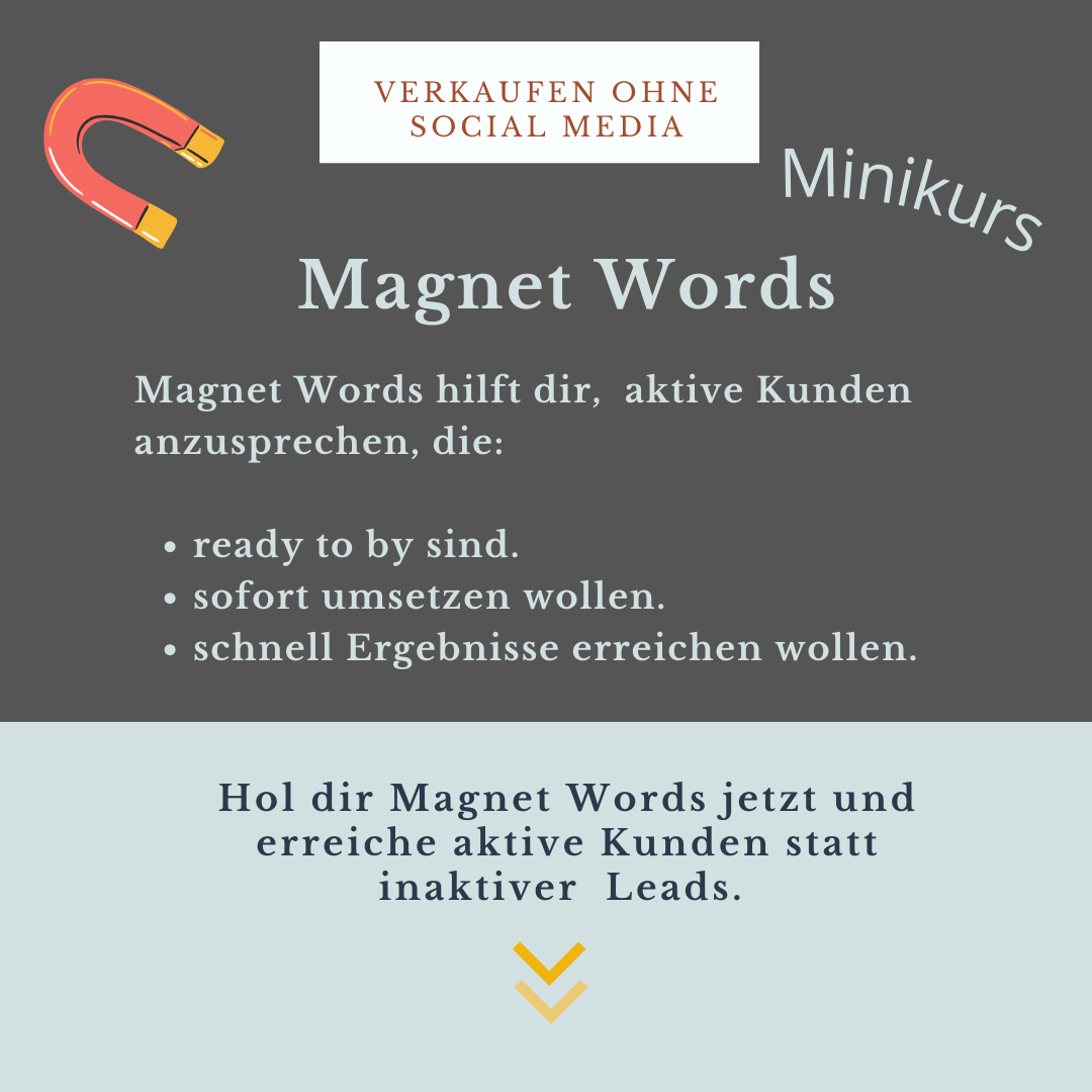Magnet Words  - erreiche aktive Kunden, die ready to by sind. 