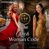 VIP UPGRADE The Rich Woman Code