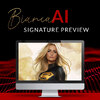 Bianca AI Signature Preview