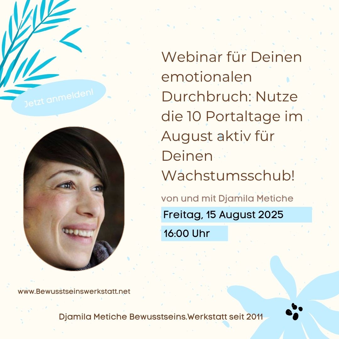 Webinar für Deinen emotionalen Durchbruch: Nutze die 10 Portaltage im August aktiv für Deinen Wachstumsschub!